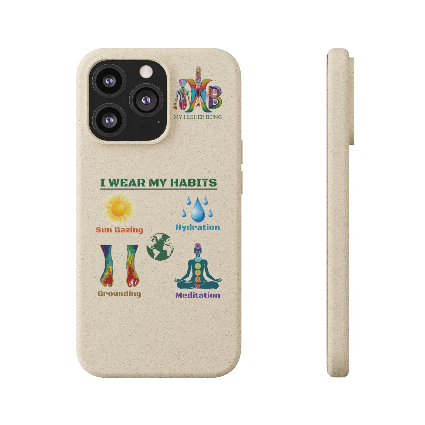 'I Wear My Habits'_Plastic Free Biodegradable Phone Case