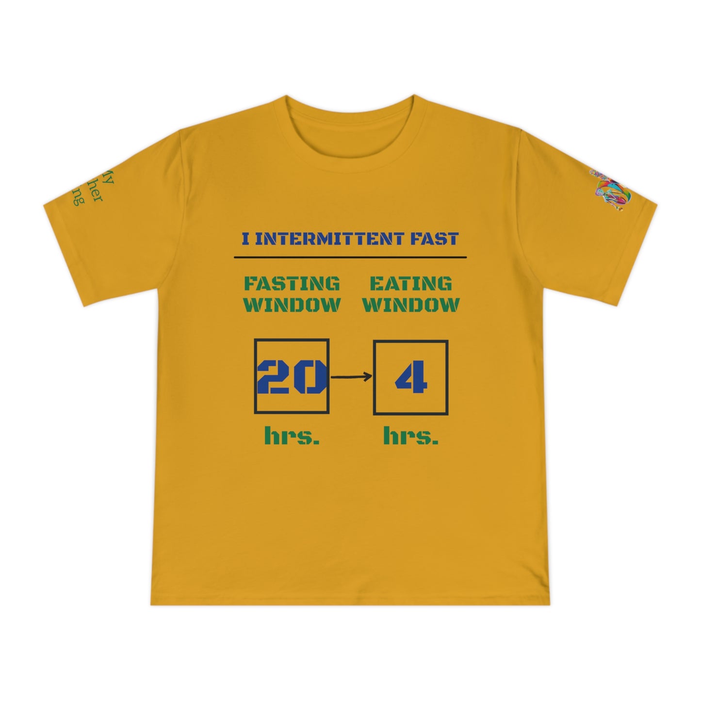'I Intermittent Fast_20-4' (MHB EDITION)_100% Organic Cotton Unisex T-Shirt