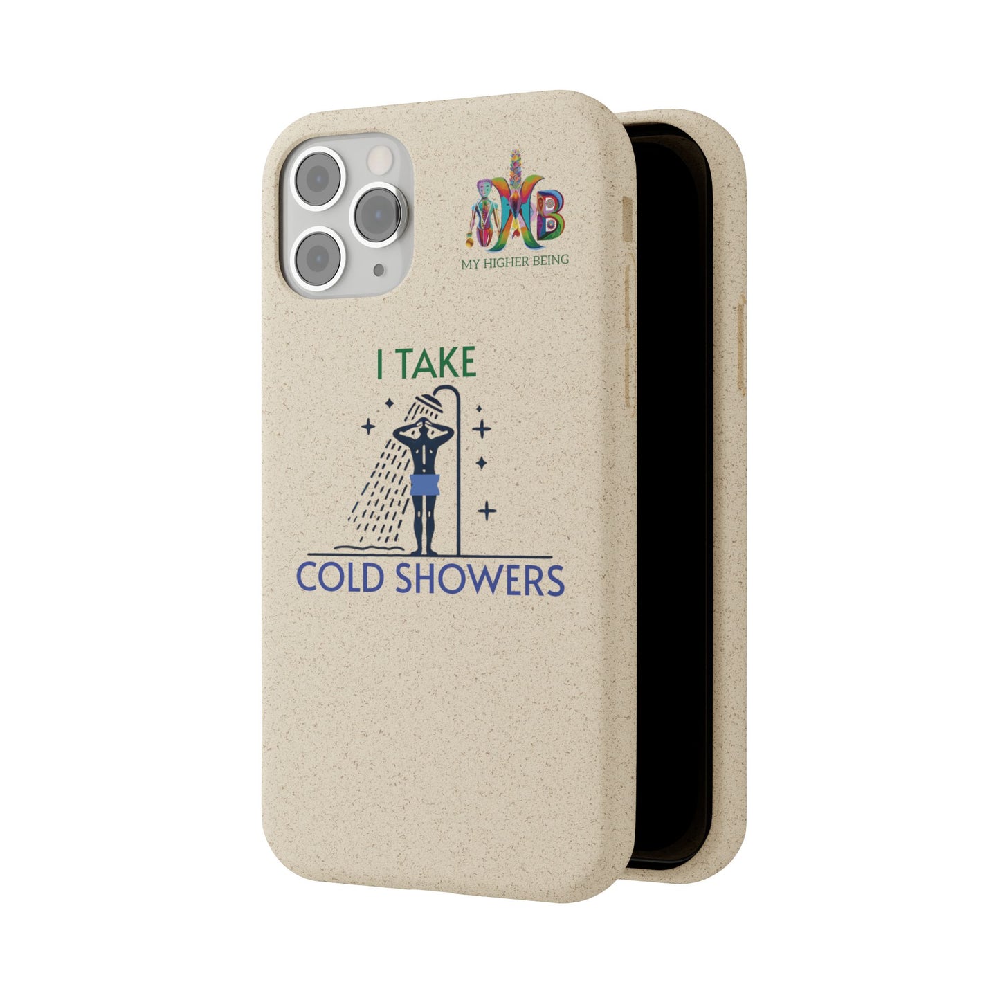 'I Take Cold Showers'_Plastic Free Biodegradable Phone Case