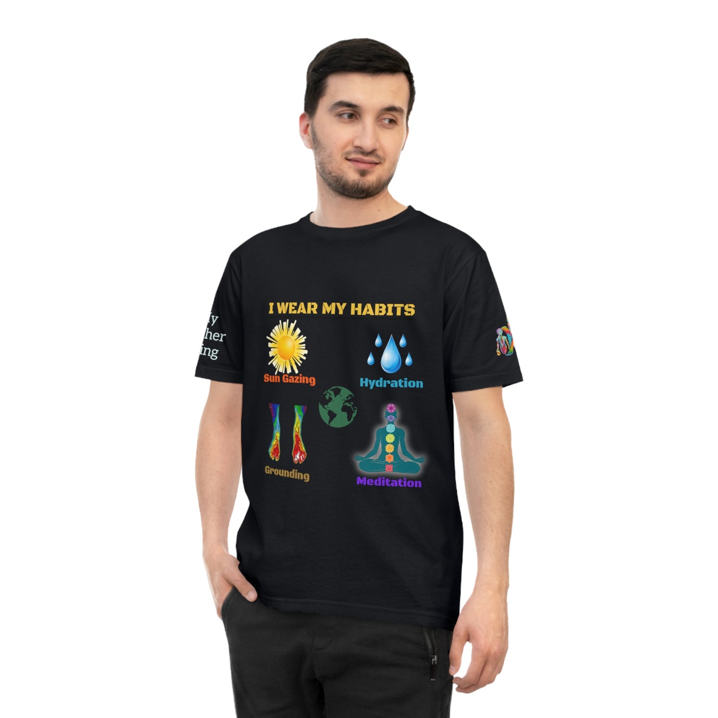 'I Wear My Habits' (MHB EDITION)_100% Organic Cotton T-Shirt