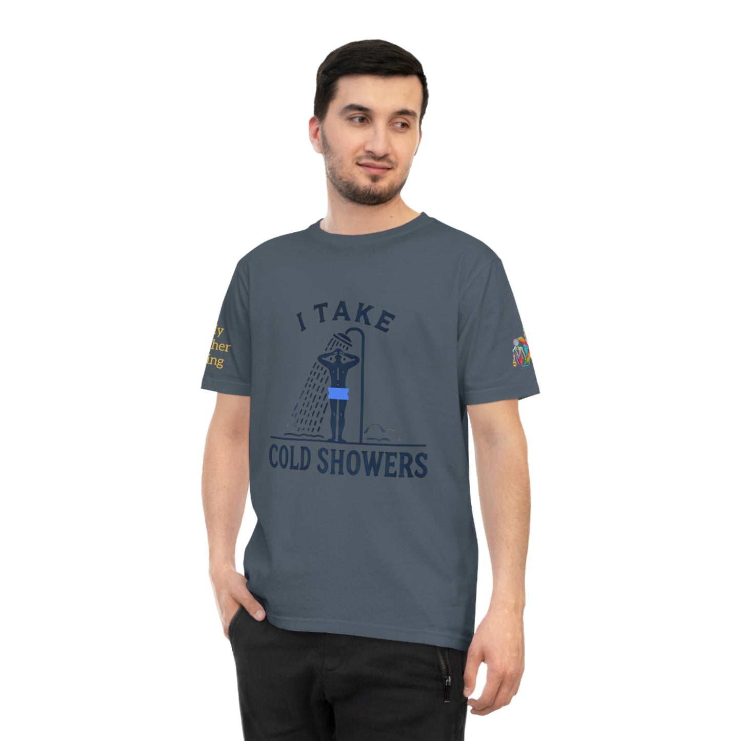 'I Take Cold Showers' (MHB EDITION)_100% Organic Cotton Unisex T-Shirt