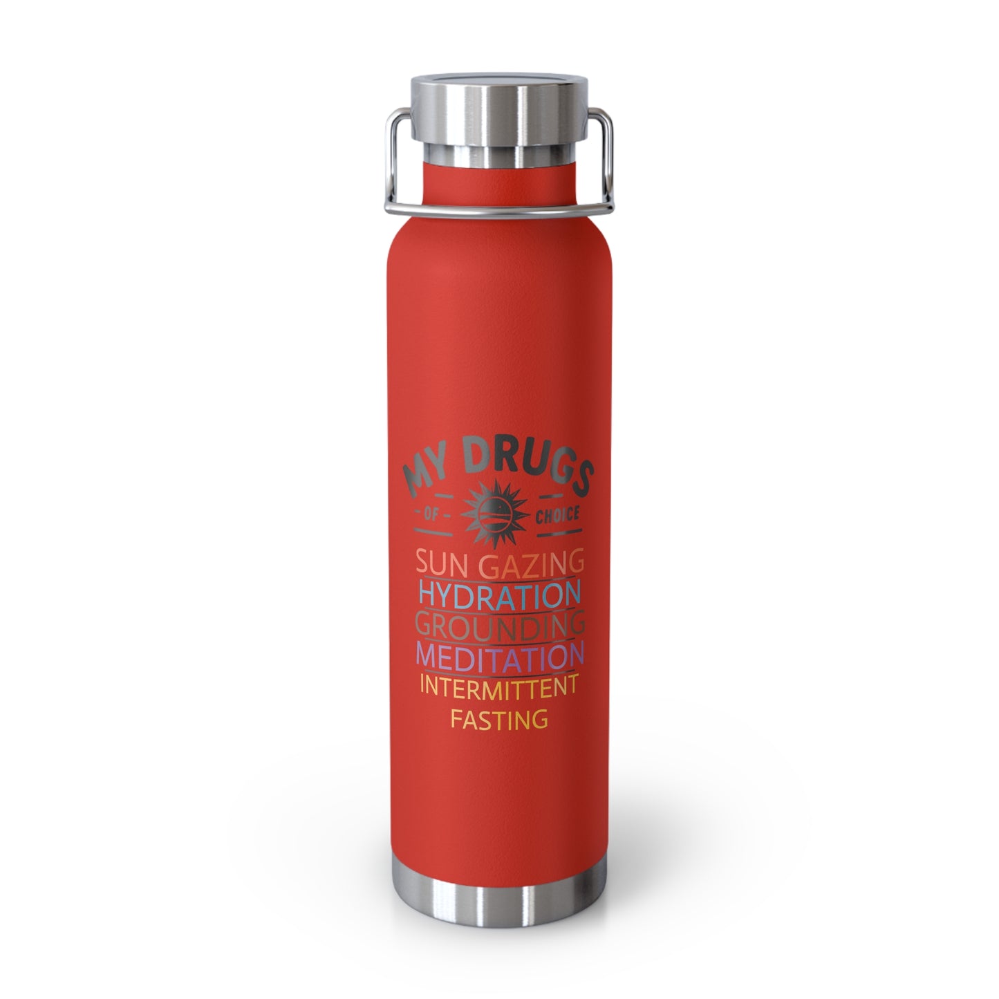 'My Drugs of Choice'_Copper Vacuum Insulated Bottle, 22oz