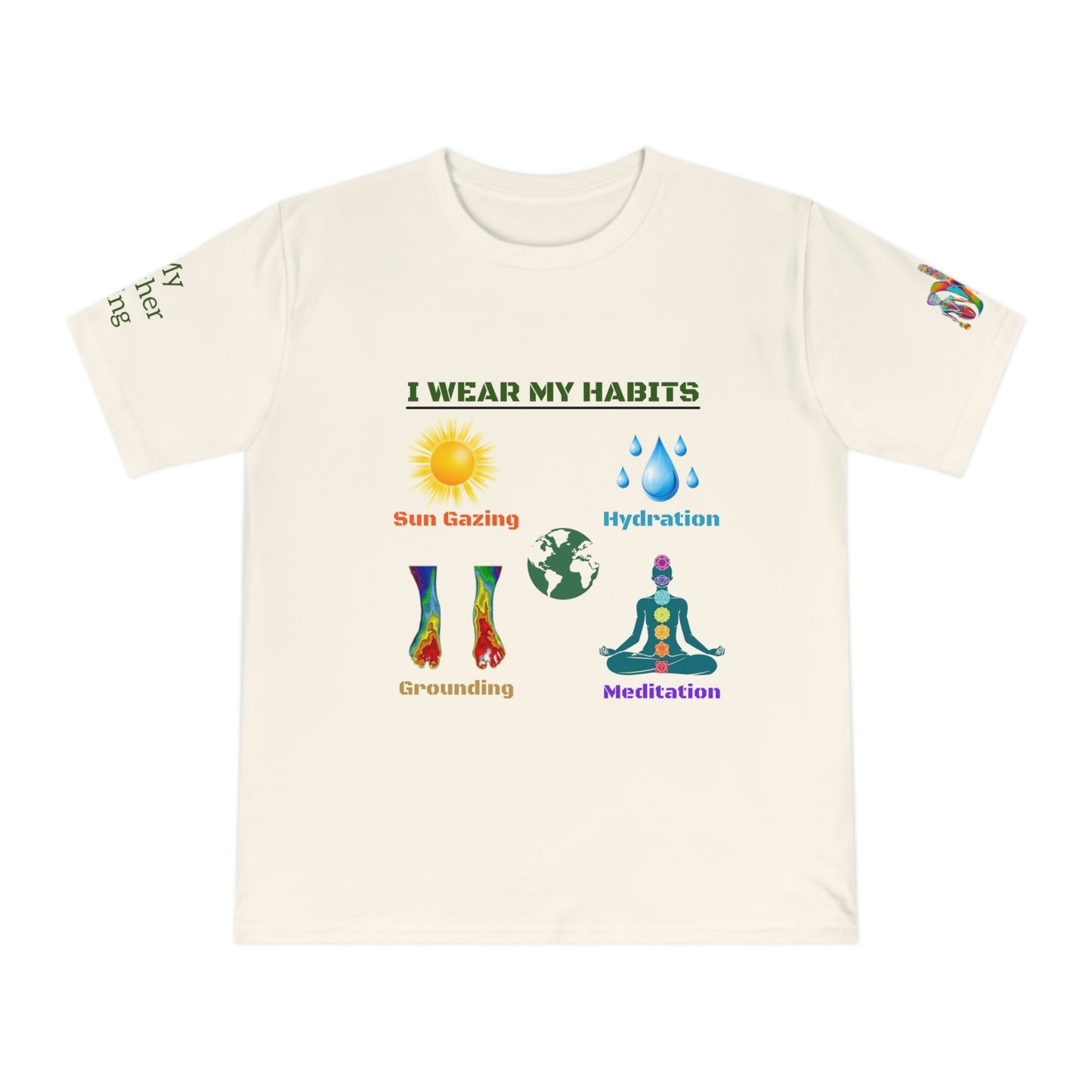 'I Wear My Habits' (MHB EDITION)_100% Organic Cotton T-Shirt