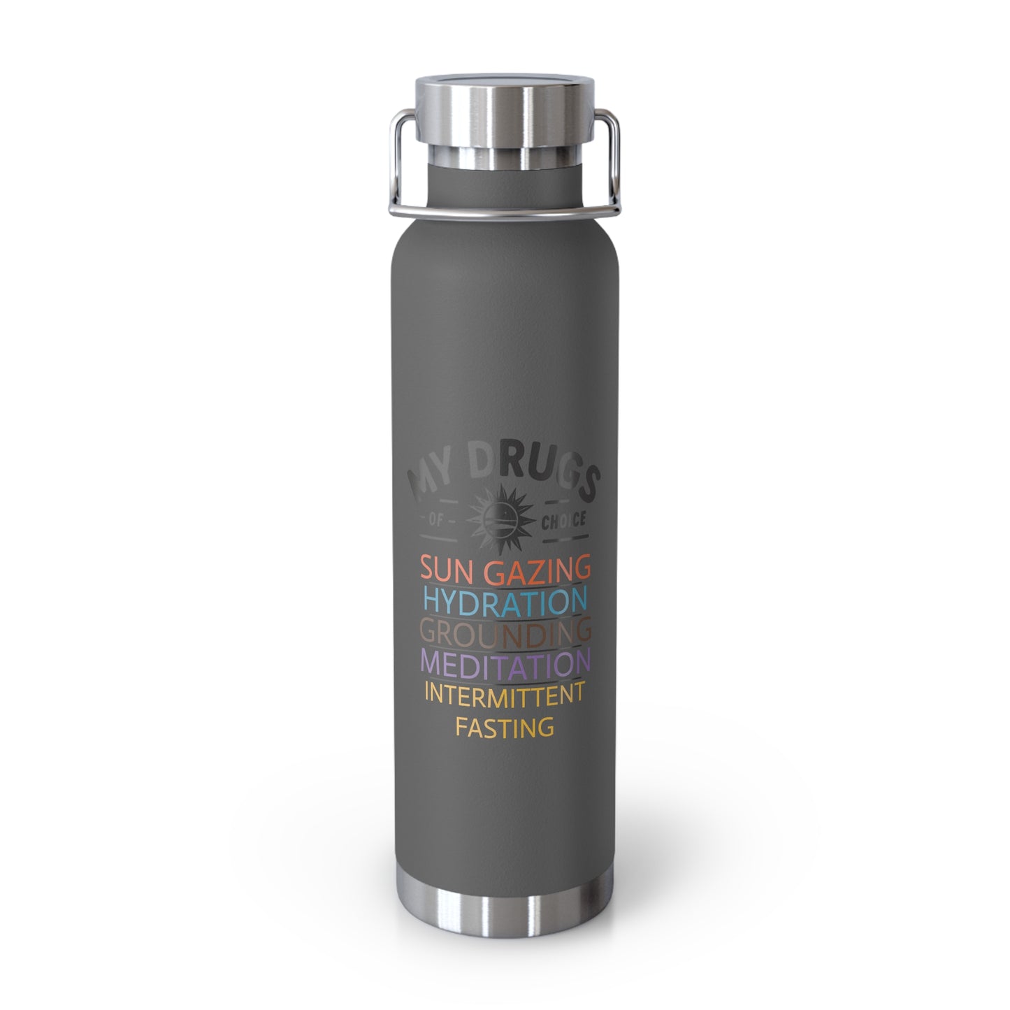 'My Drugs of Choice'_Copper Vacuum Insulated Bottle, 22oz