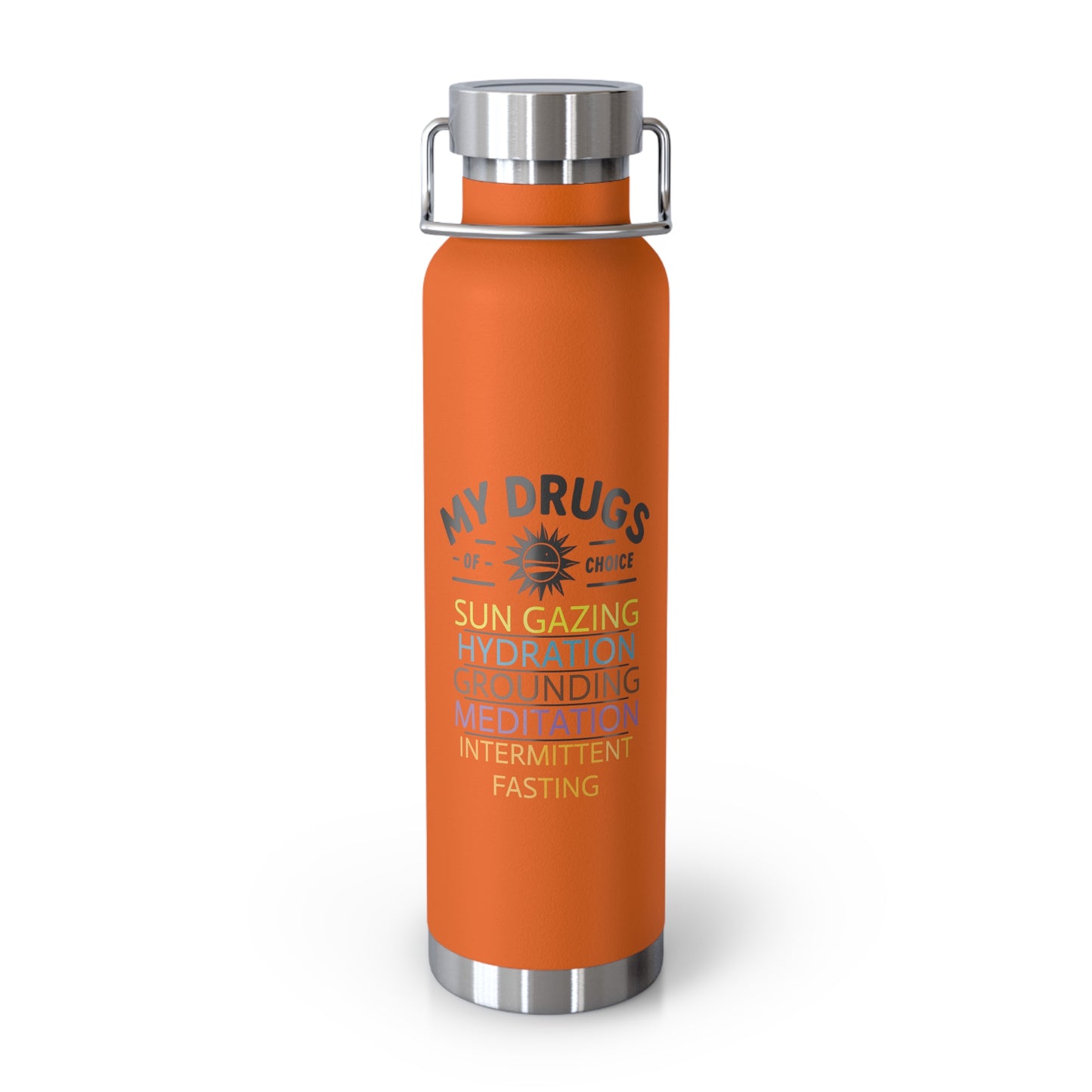 'My Drugs of Choice'_Copper Vacuum Insulated Bottle, 22oz
