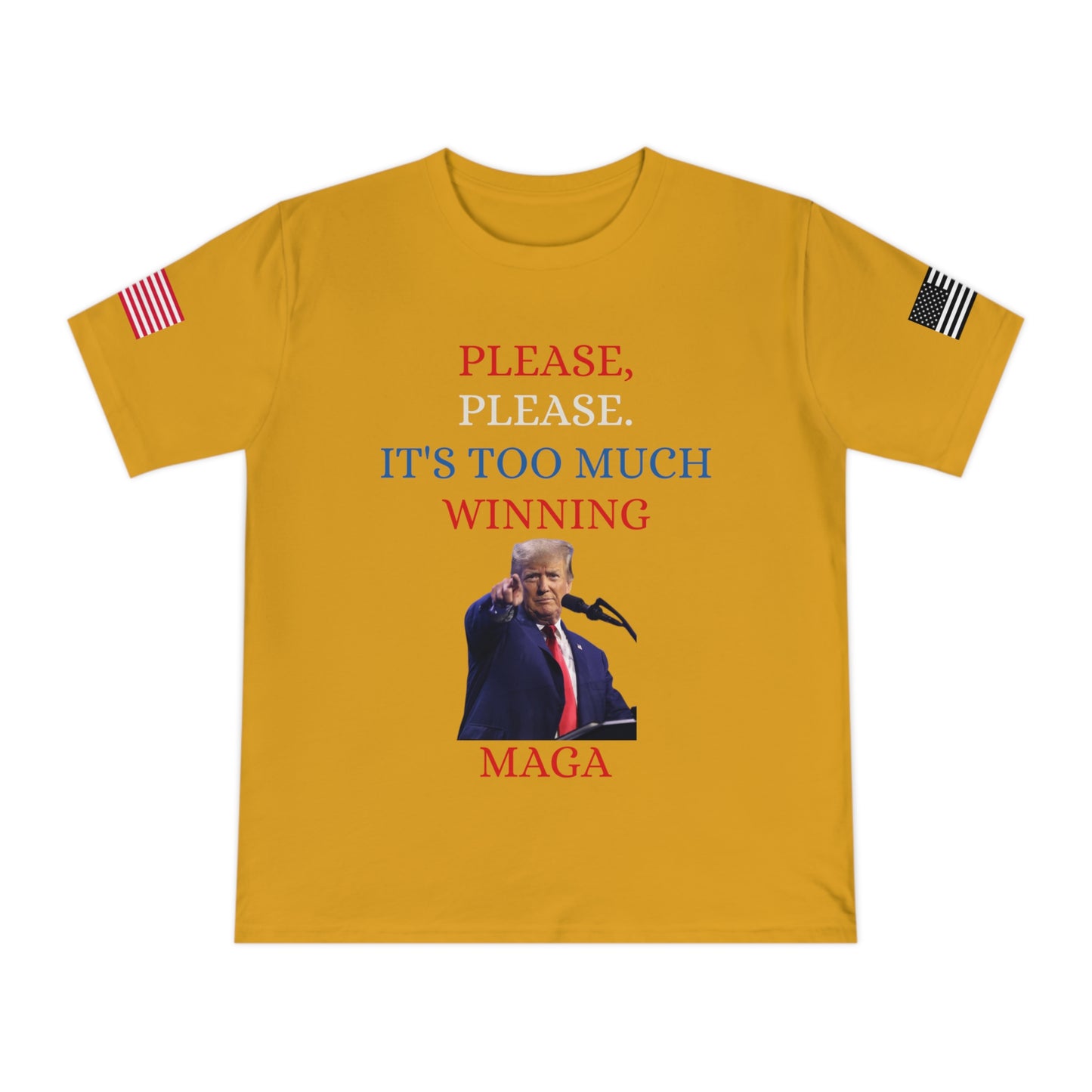 Too Much Winning Tee: Trump’s Signature Confidence _100% Organic Cotton