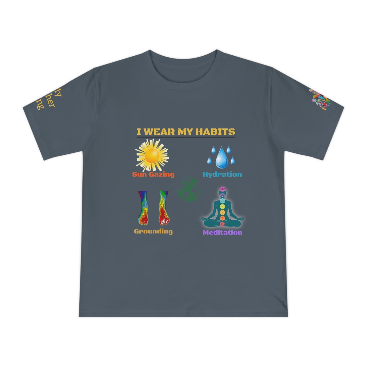 'I Wear My Habits' (MHB EDITION)_100% Organic Cotton T-Shirt