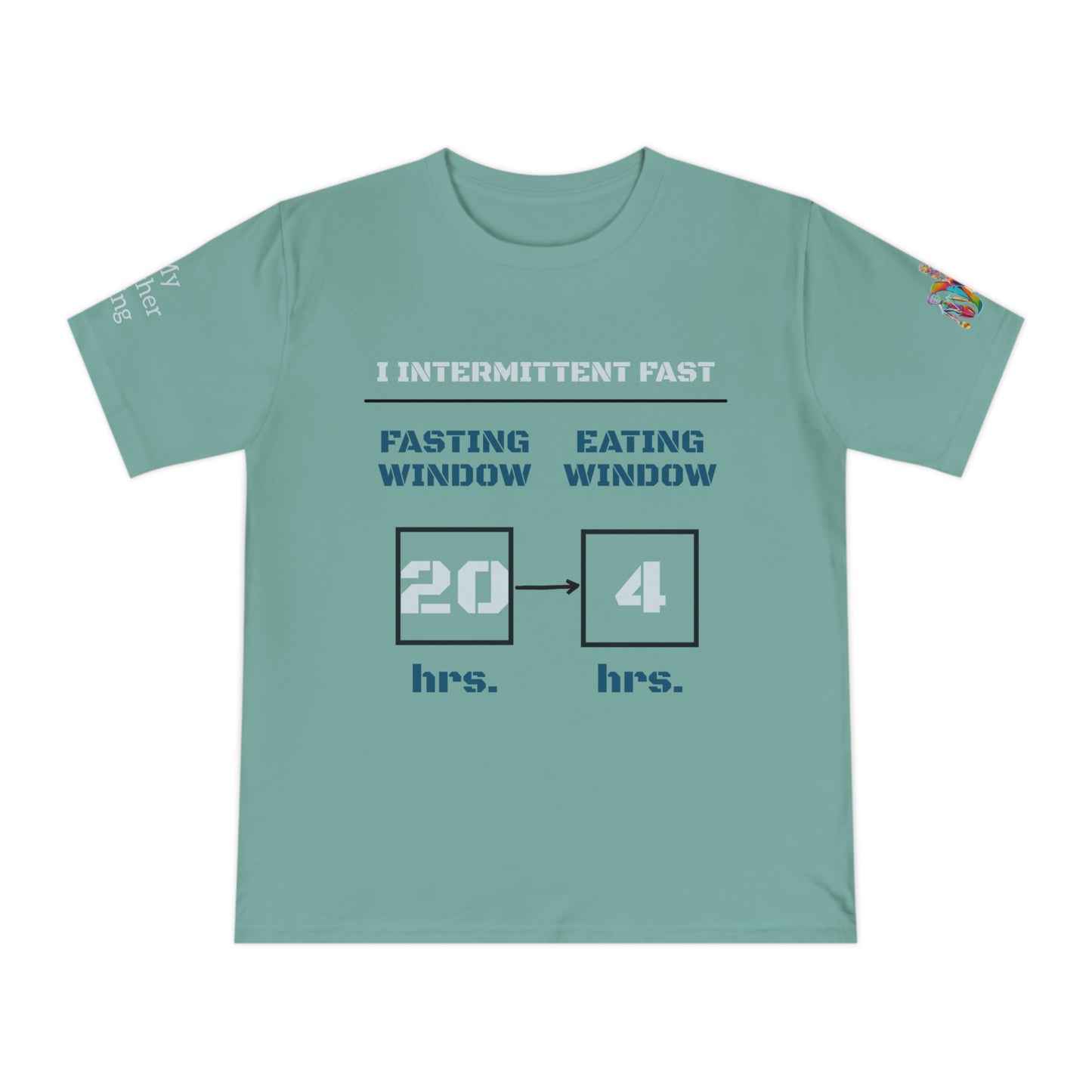 'I Intermittent Fast_20-4' (MHB EDITION)_100% Organic Cotton Unisex T-Shirt