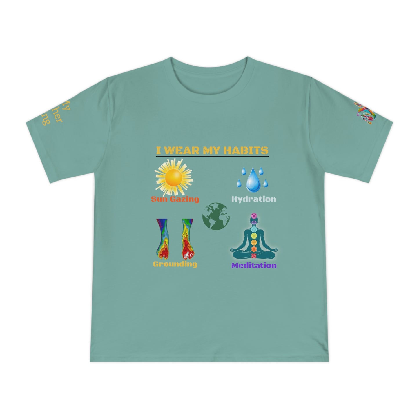 'I Wear My Habits' (MHB EDITION)_100% Organic Cotton T-Shirt