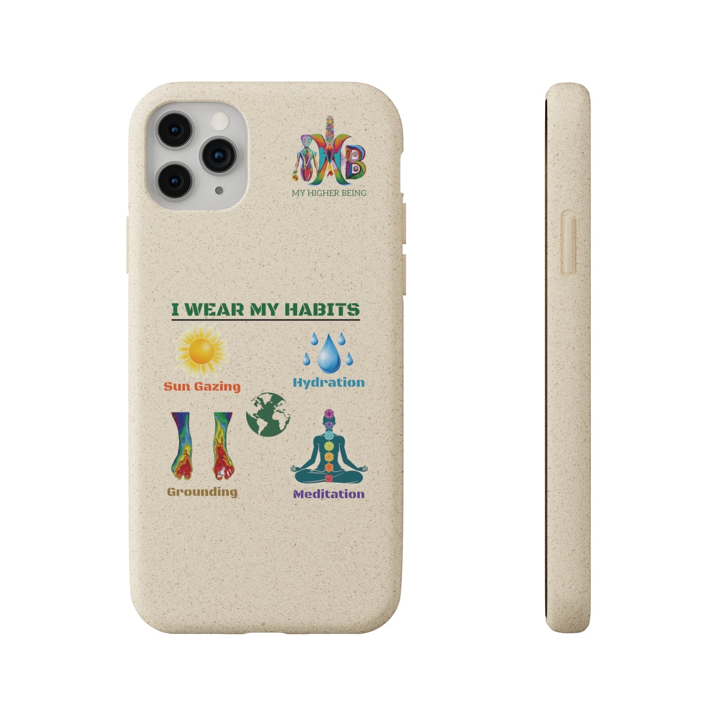 'I Wear My Habits'_Plastic Free Biodegradable Phone Case