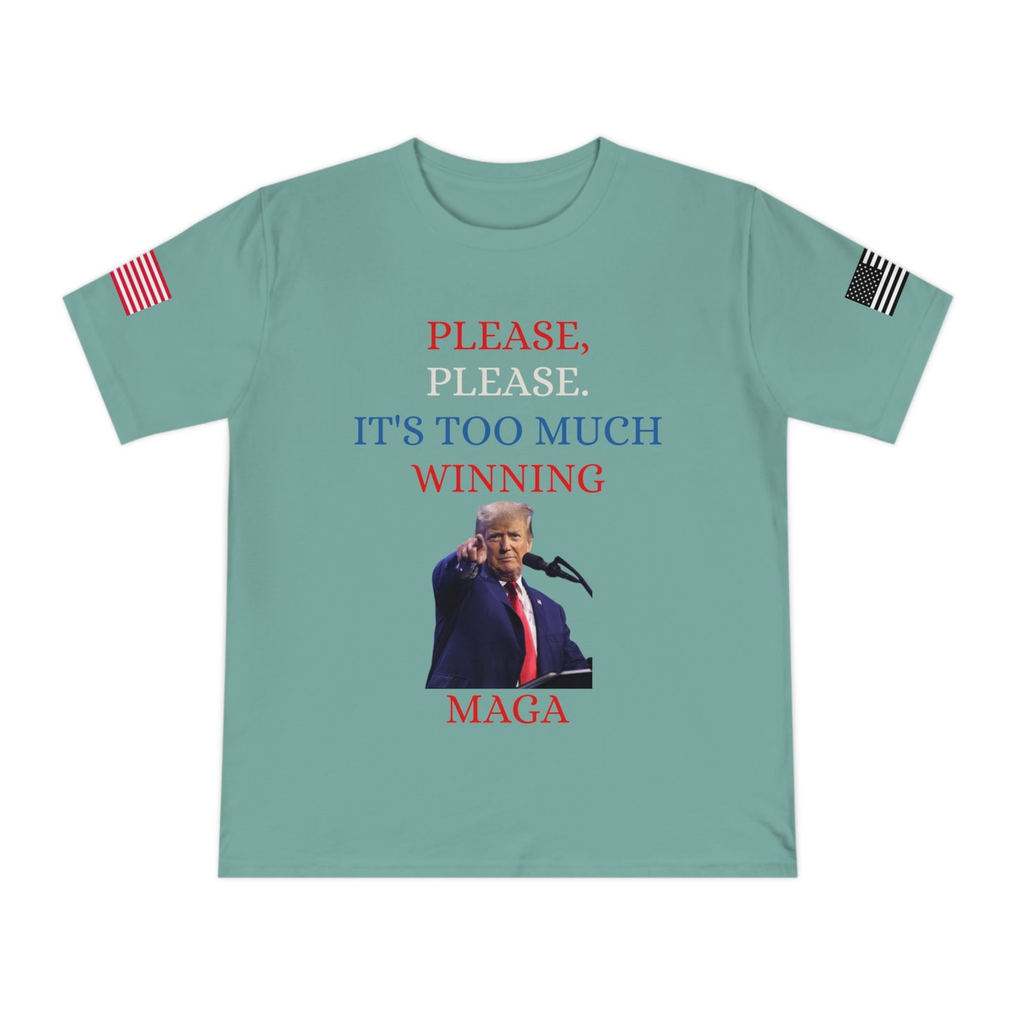Too Much Winning Tee: Trump’s Signature Confidence _100% Organic Cotton