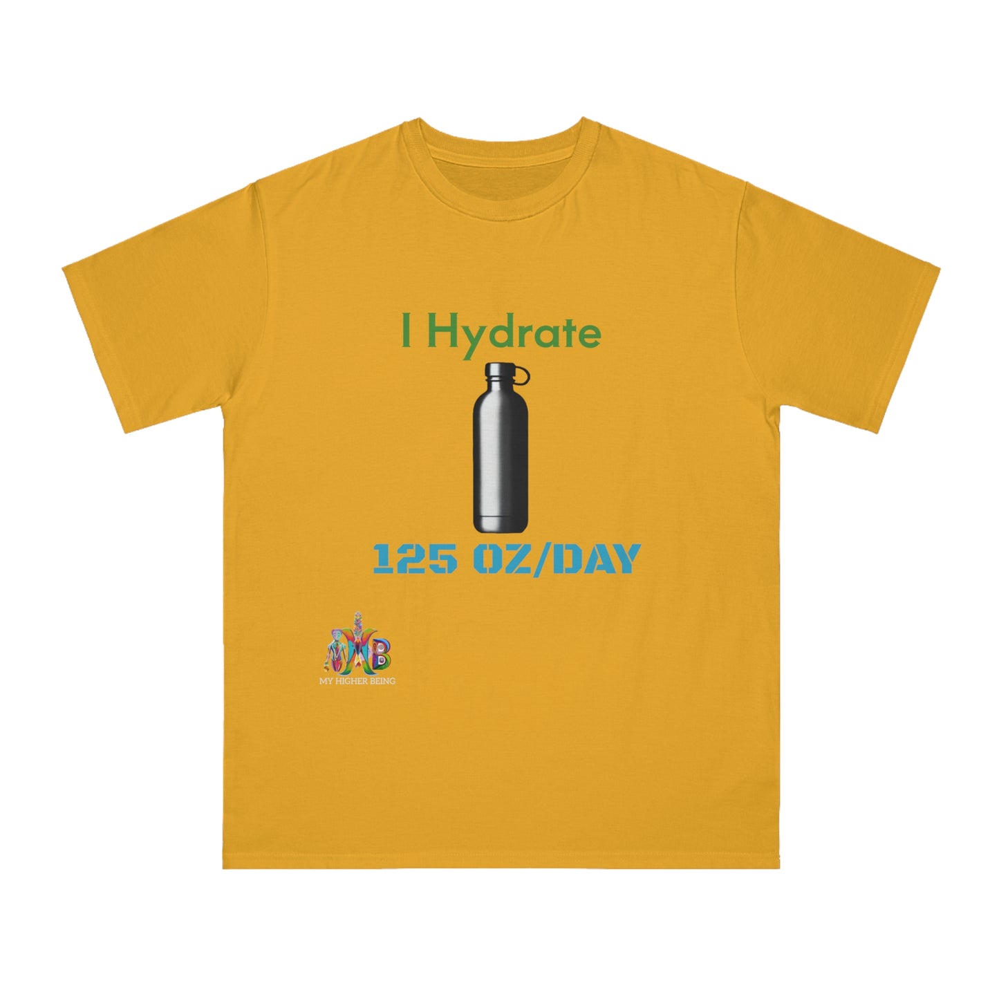 'I Hydrate 125 OZ/DAY'_100% Organic Cotton T-Shirt