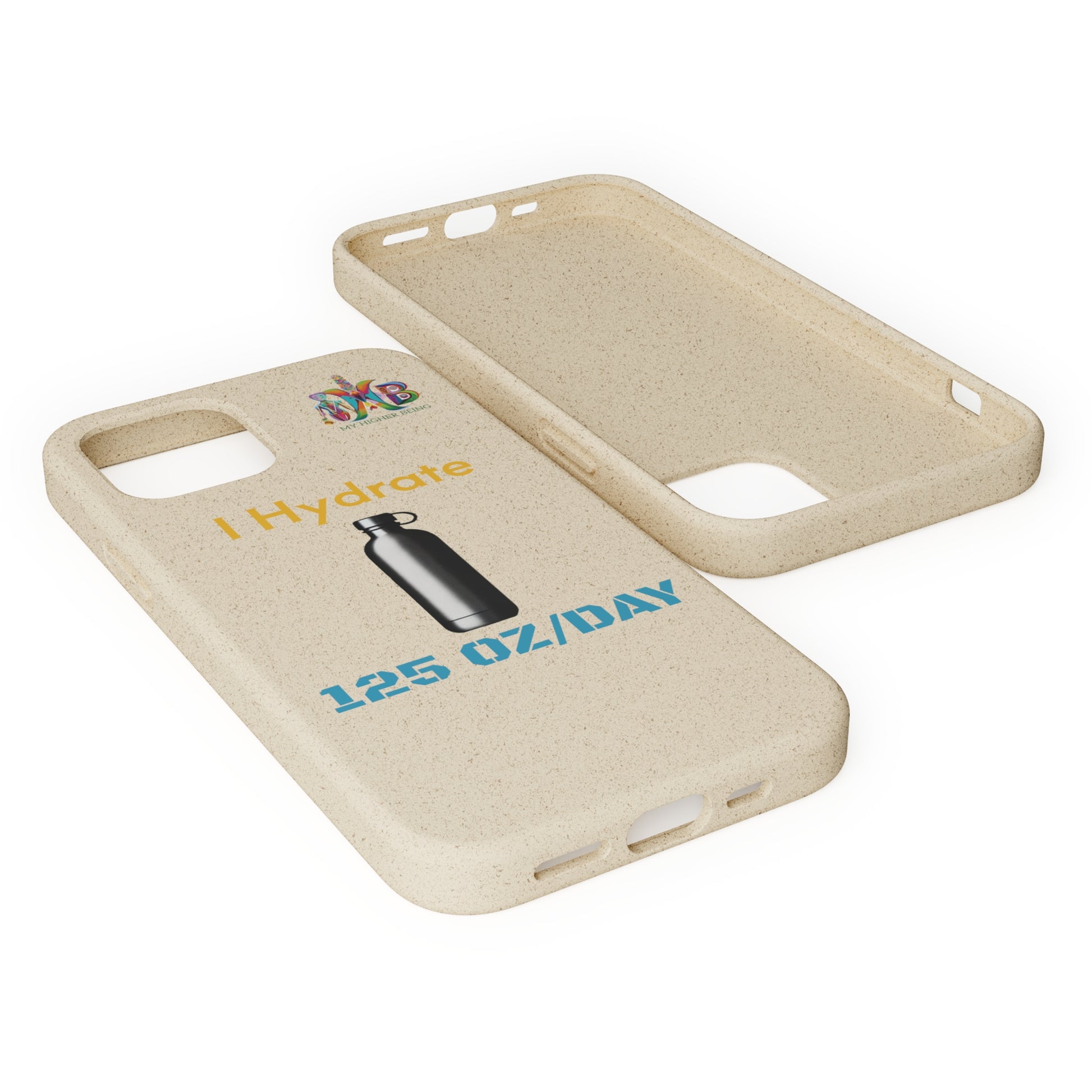 'I Hydrate 125 OZ/DAY'_Plastic Free Biodegradable Phone Case (MHB Edition) - My Higher Being