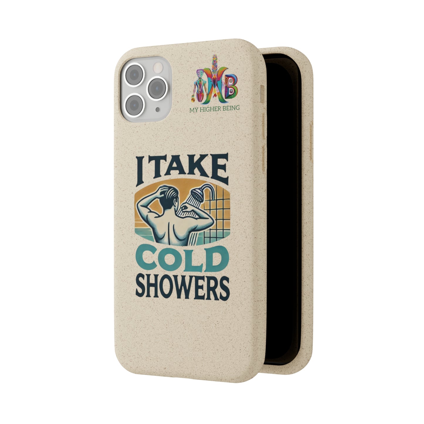 'I Take Cold Showers'_Plastic Free Biodegradable Phone Case