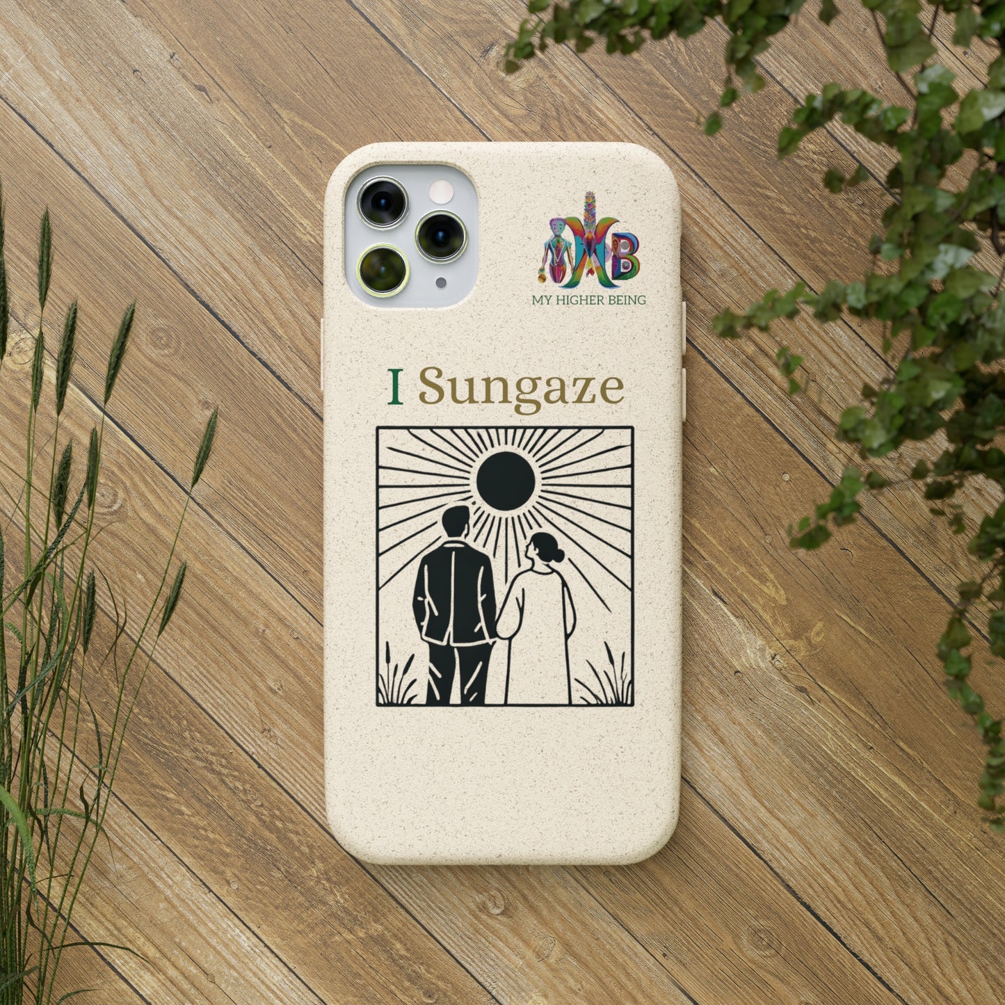 'I Sungaze'_Plastic Free Biodegradable Phone Case - My Higher Being