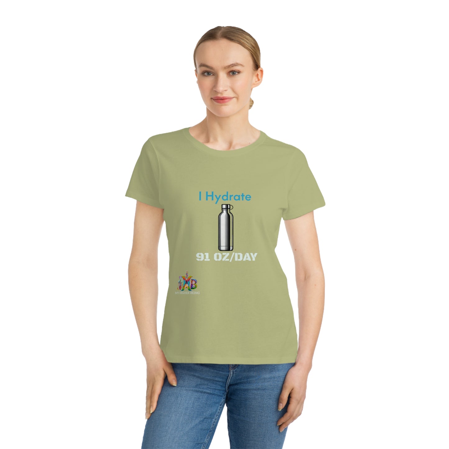 I Hydrate 91 OZ/DAY — 100% Organic Women's Classic T-Shirt — Design 2