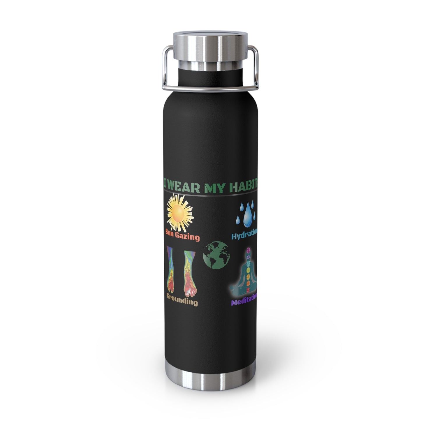 'I Wear My Habits'_Copper Vacuum Insulated Bottle, 22oz
