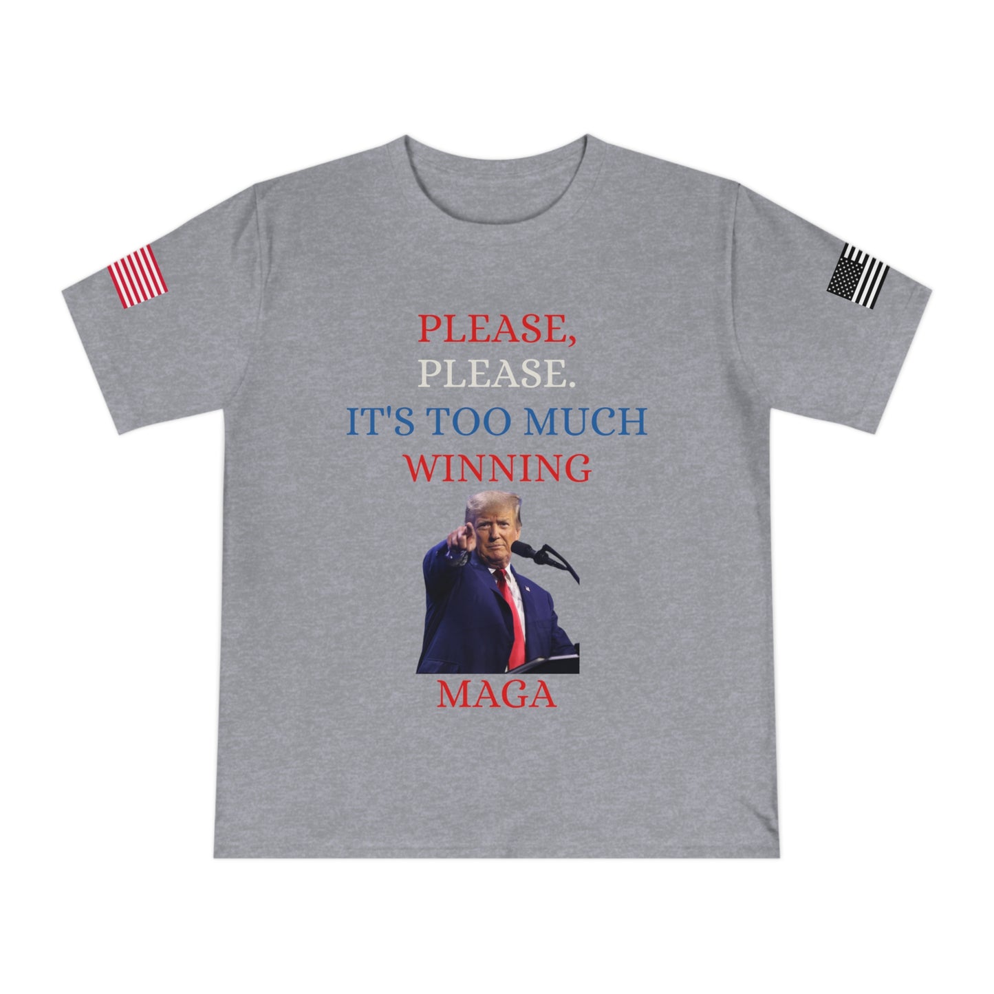 Too Much Winning Tee: Trump’s Signature Confidence _100% Organic Cotton