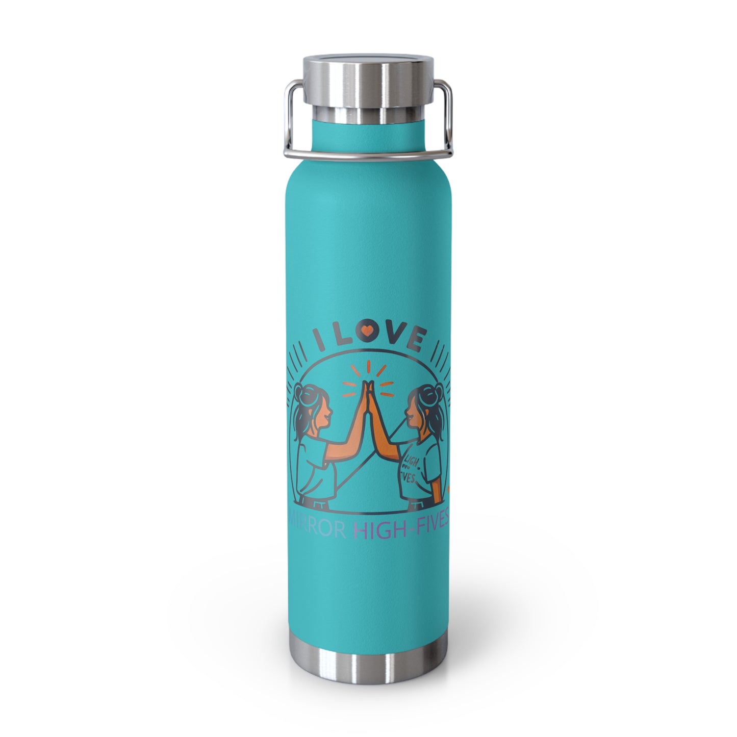 'I Love Mirror High-Fives'_Copper Vacuum Insulated Bottle, 22oz