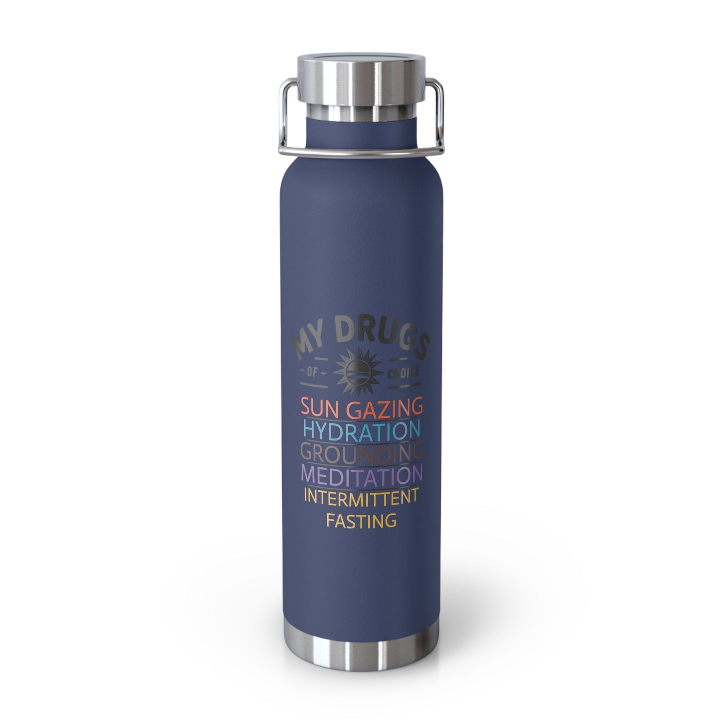 'My Drugs of Choice'_Copper Vacuum Insulated Bottle, 22oz