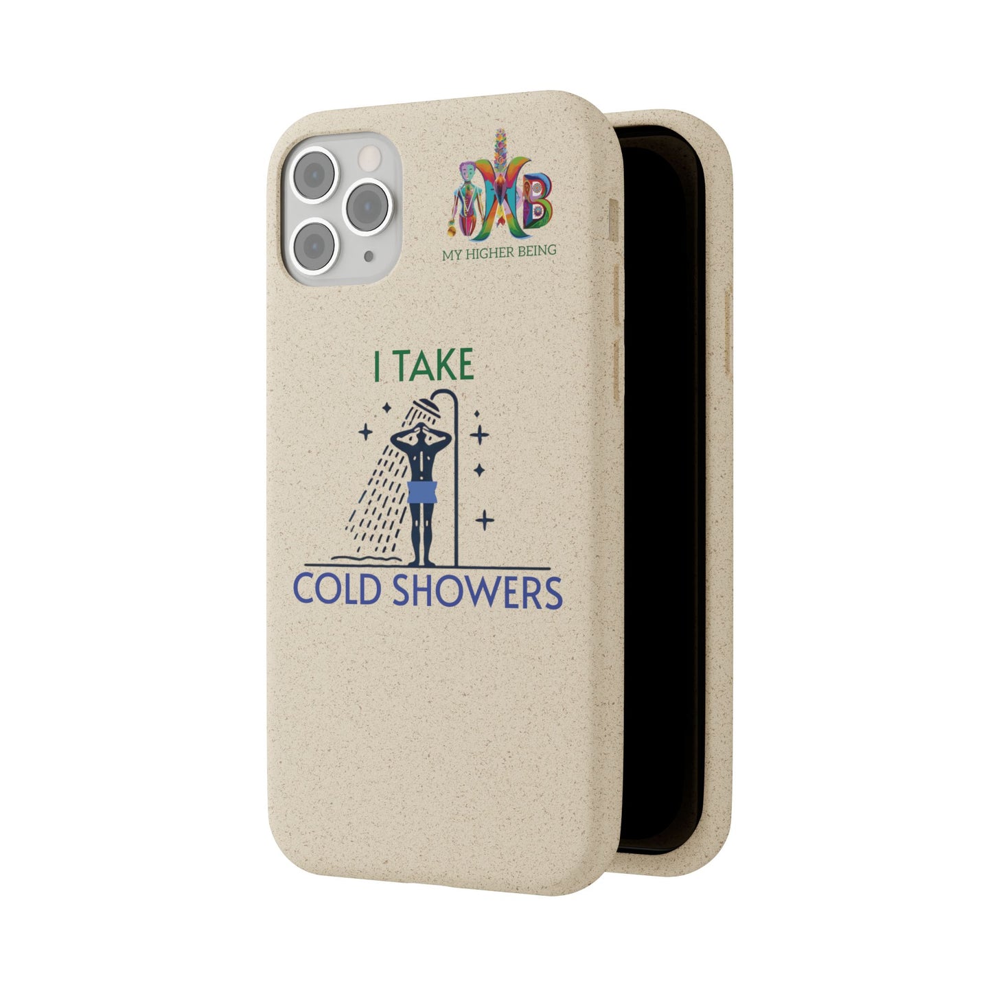 'I Take Cold Showers'_Plastic Free Biodegradable Phone Case