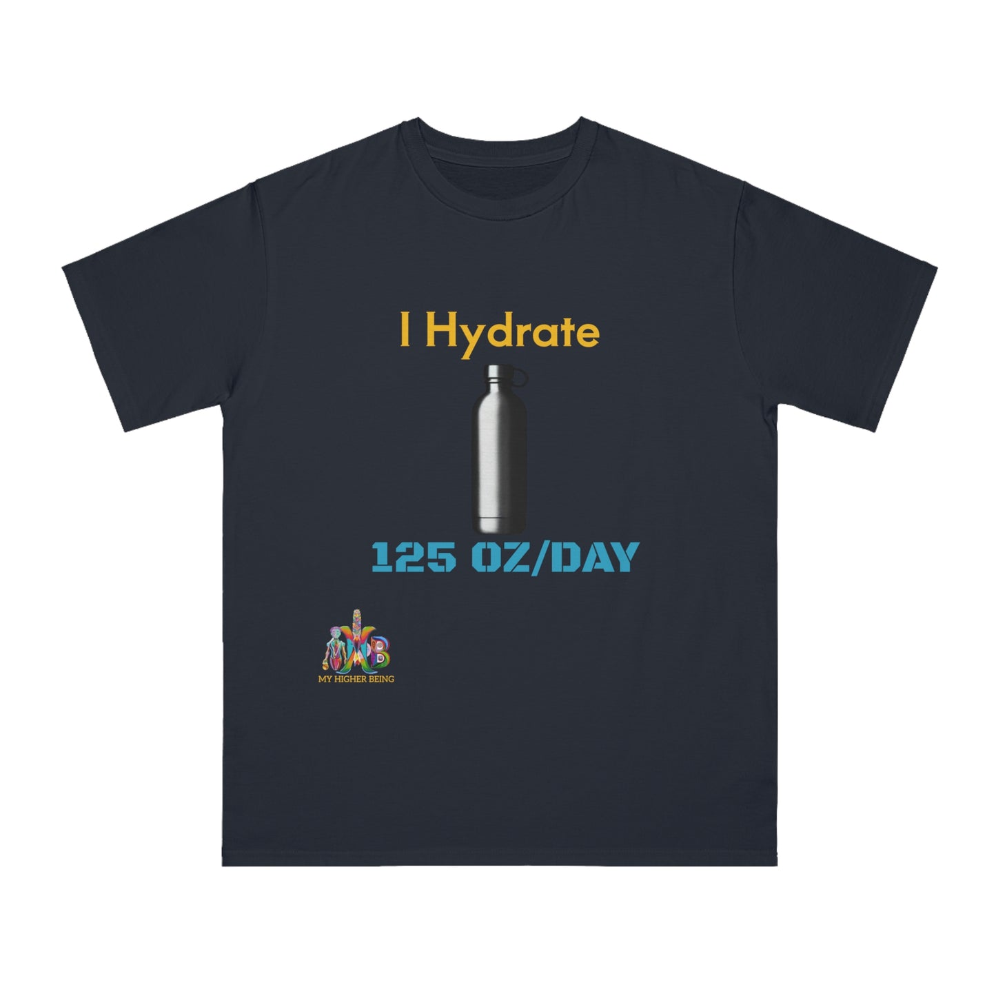 'I Hydrate 125 OZ/DAY'_100% Organic Cotton T-Shirt