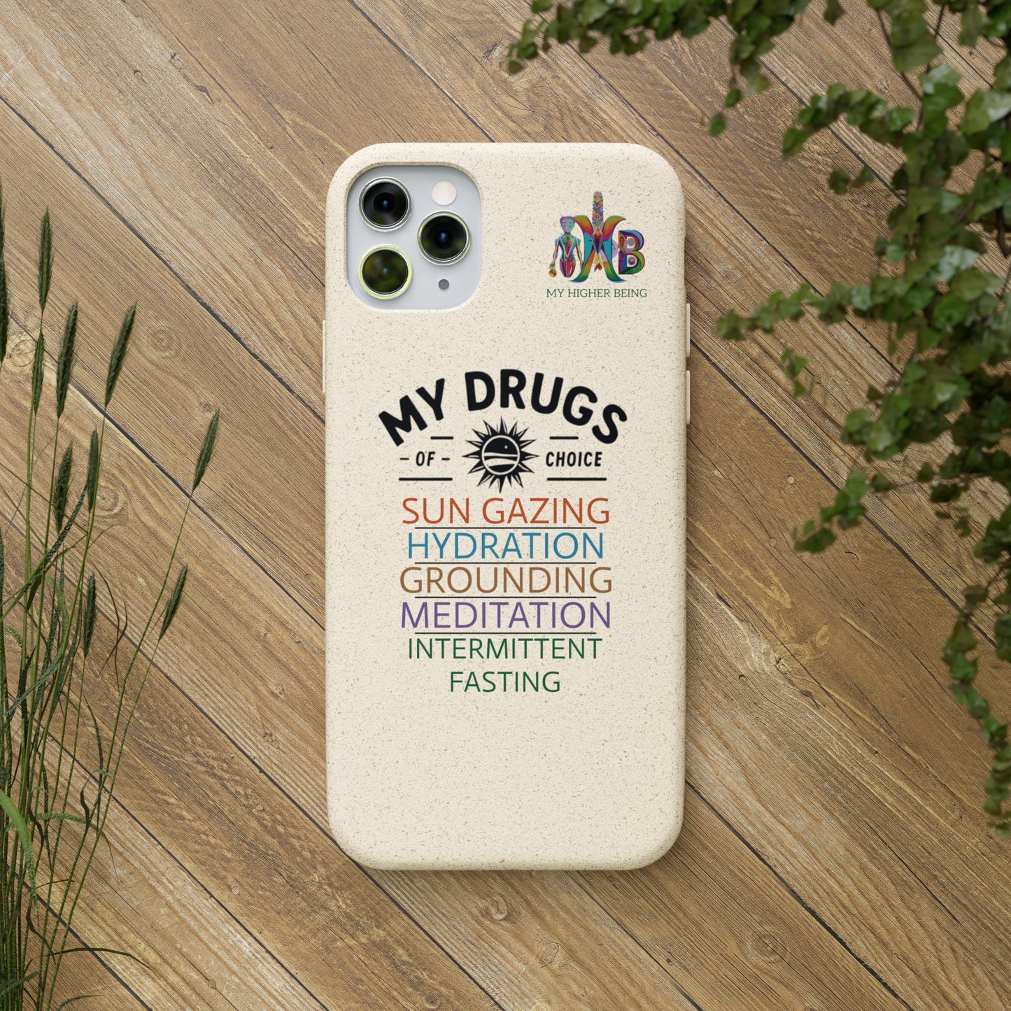 'My Drugs of Choice'_Plastic Free Biodegradable Phone Case