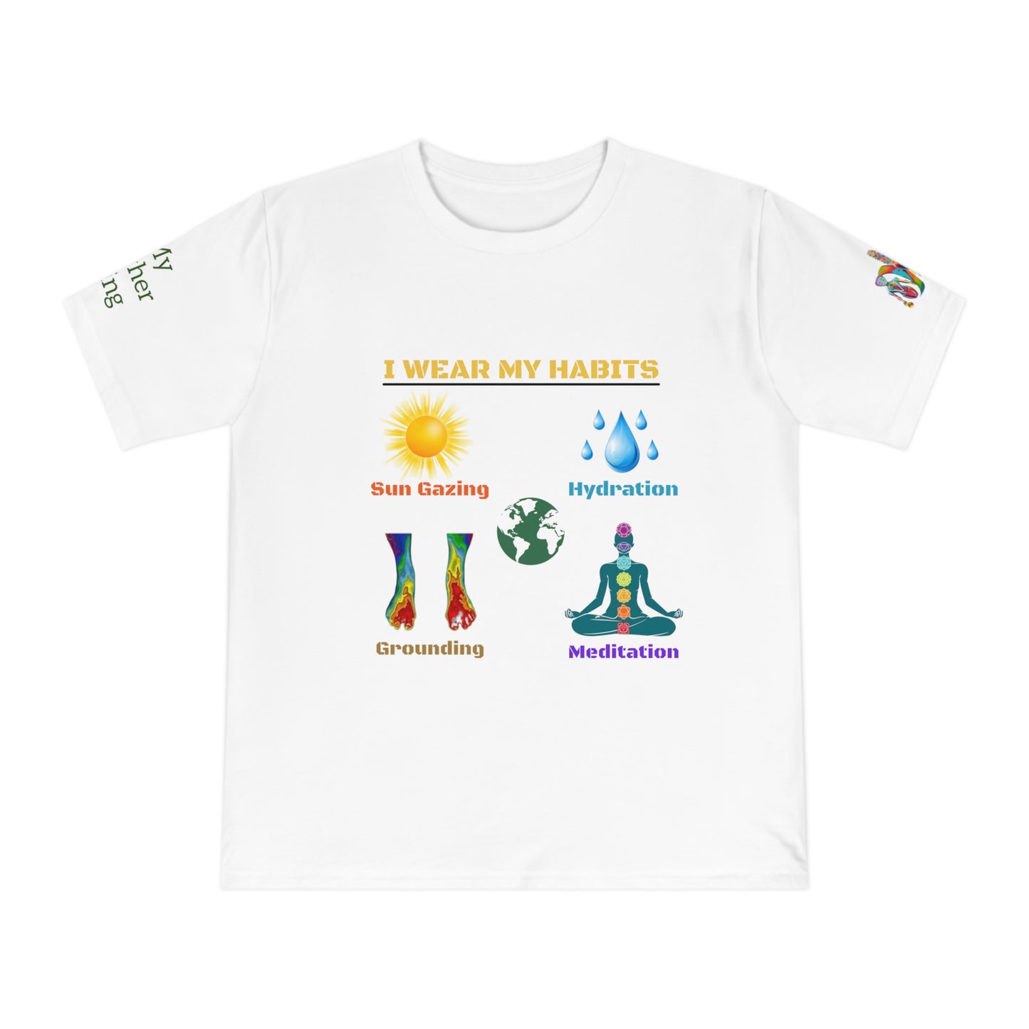 'I Wear My Habits' (MHB EDITION)_100% Organic Cotton T-Shirt