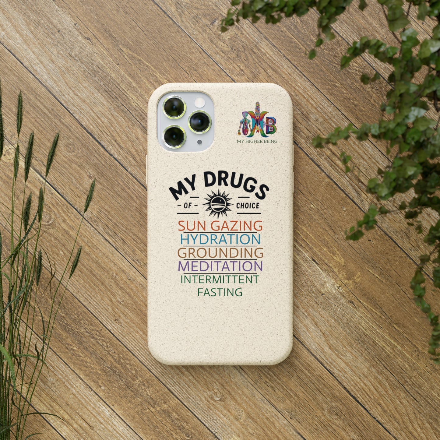 'My Drugs of Choice'_Plastic Free Biodegradable Phone Case