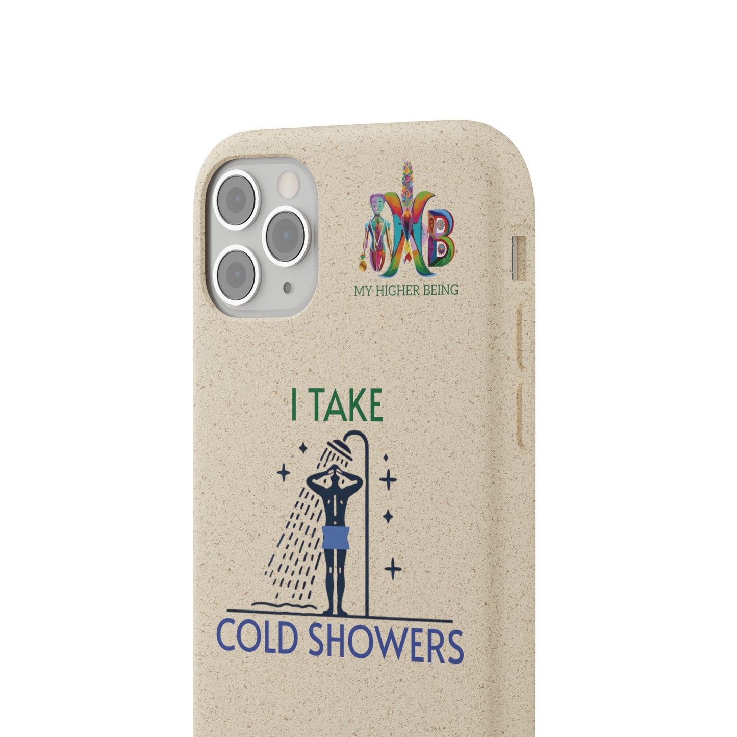 'I Take Cold Showers'_Plastic Free Biodegradable Phone Case