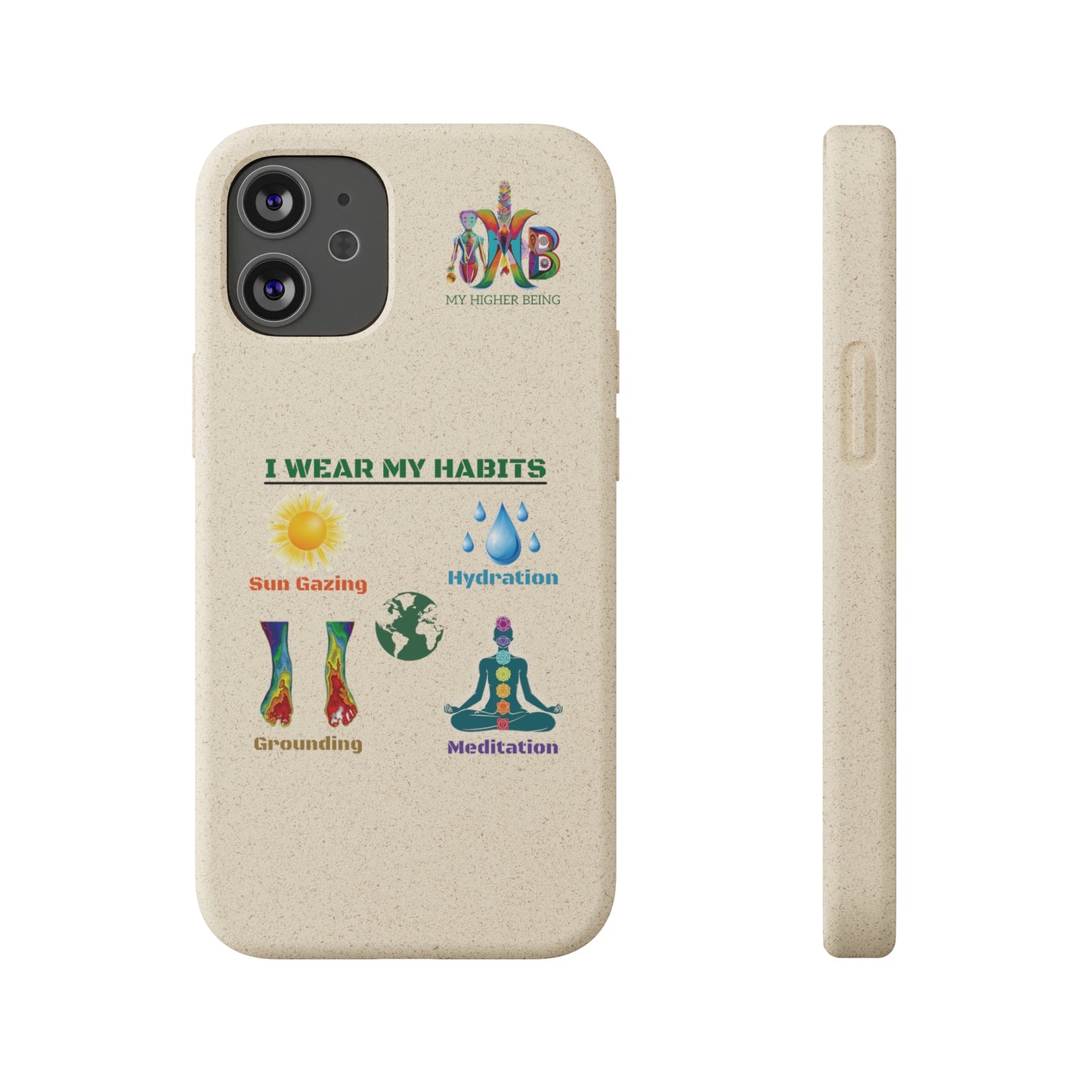 'I Wear My Habits'_Plastic Free Biodegradable Phone Case