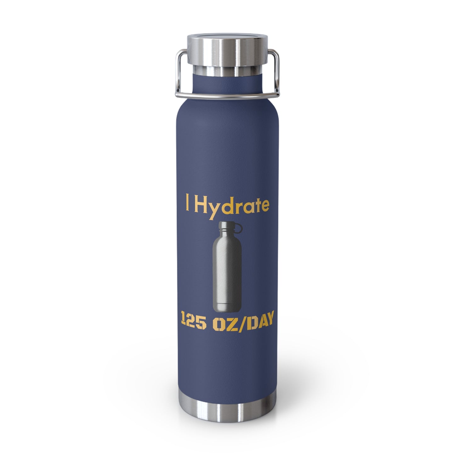 'I Hydrate 125 OZ/DAY'_Copper Vacuum Insulated Bottle, 22oz