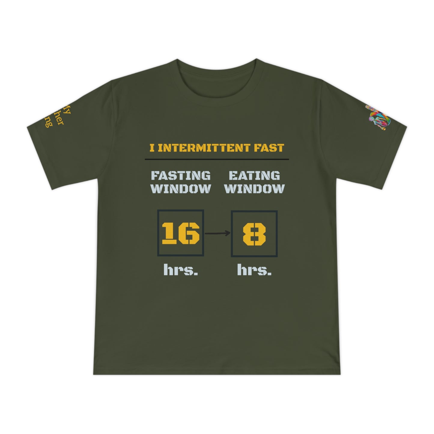 'I Intermittent Fast_16-8' (MHB EDITION)_100% Organic Cotton Unisex T-Shirt