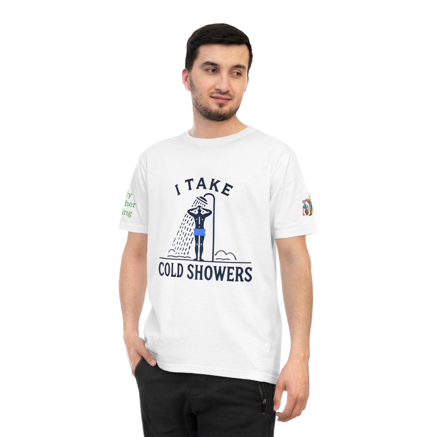 'I Take Cold Showers' (MHB EDITION)_100% Organic Cotton Unisex T-Shirt