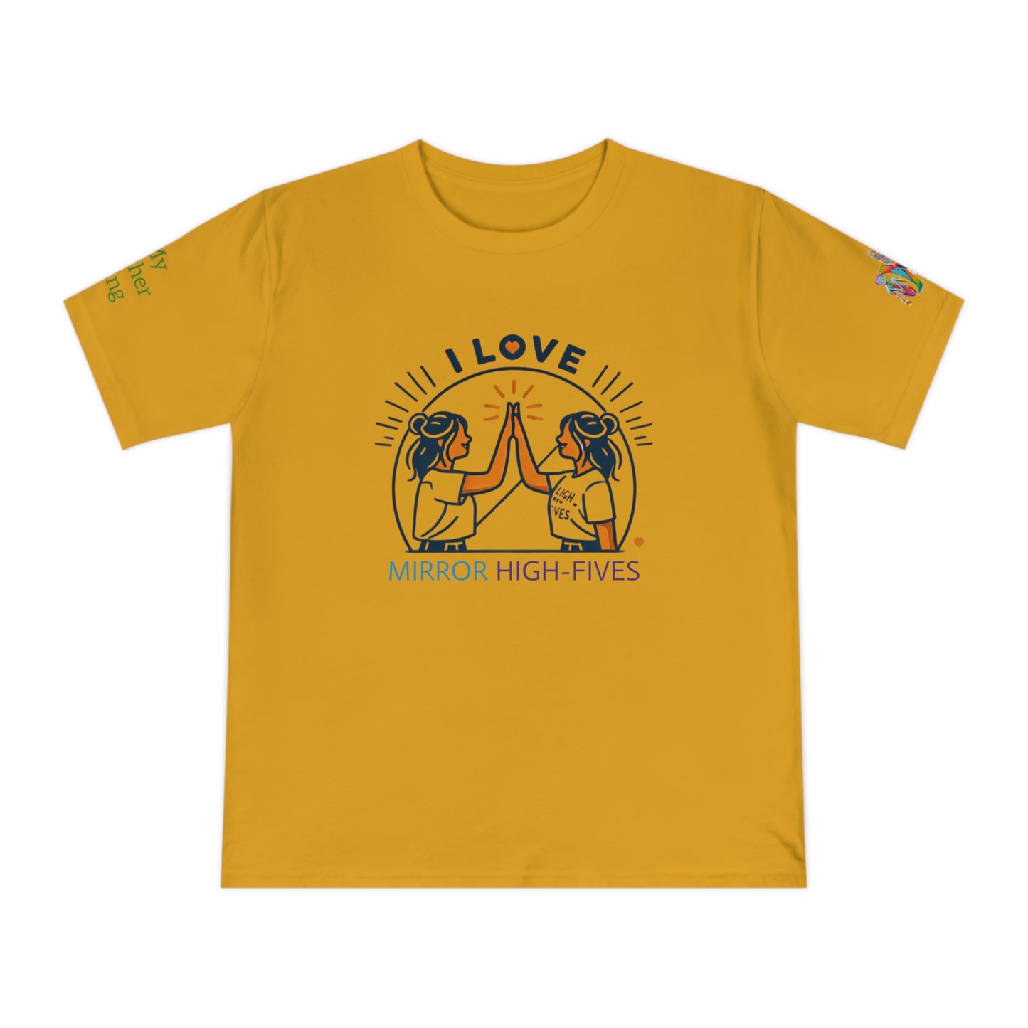 'I Love Mirror High-Fives' (MHB EDITION)_100% Organic Cotton T-Shirt