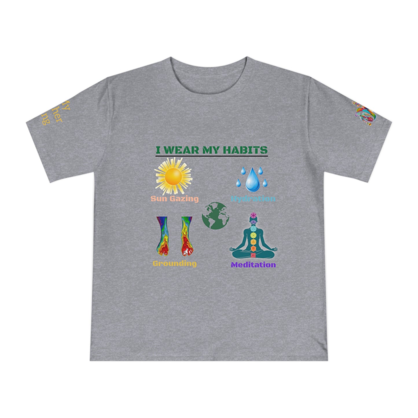 'I Wear My Habits' (MHB EDITION)_100% Organic Cotton T-Shirt