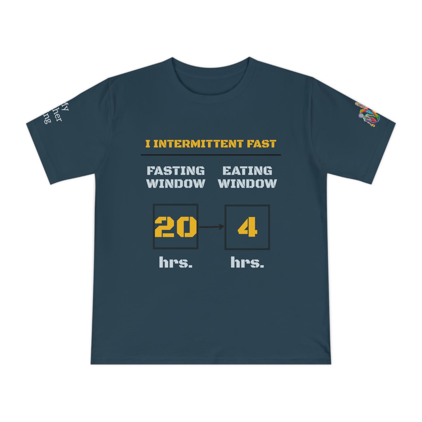 'I Intermittent Fast_20-4' (MHB EDITION)_100% Organic Cotton Unisex T-Shirt