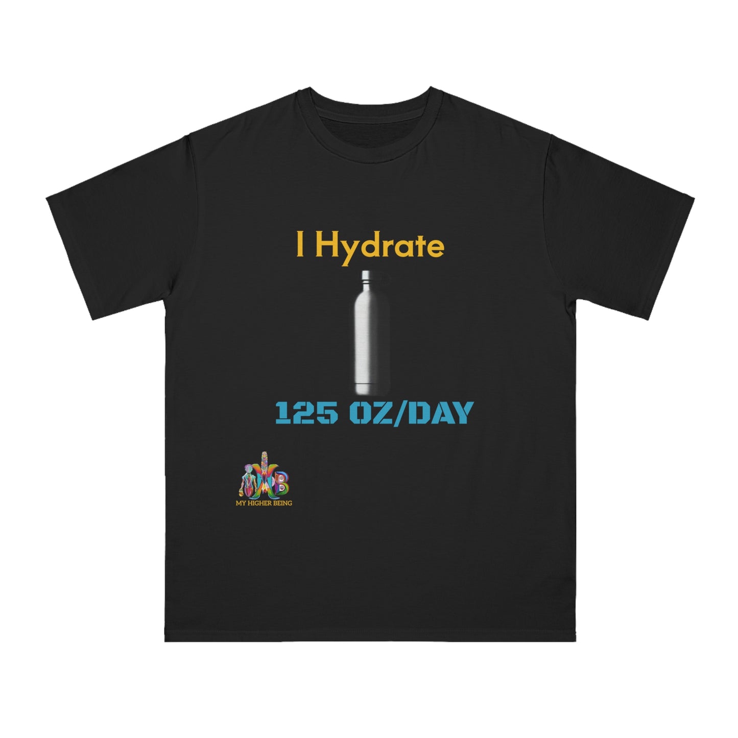 'I Hydrate 125 OZ/DAY'_100% Organic Cotton T-Shirt