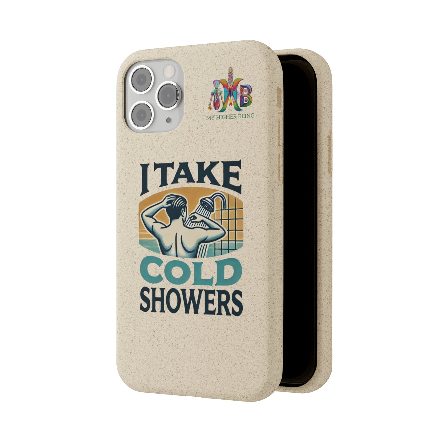 'I Take Cold Showers'_Plastic Free Biodegradable Phone Case
