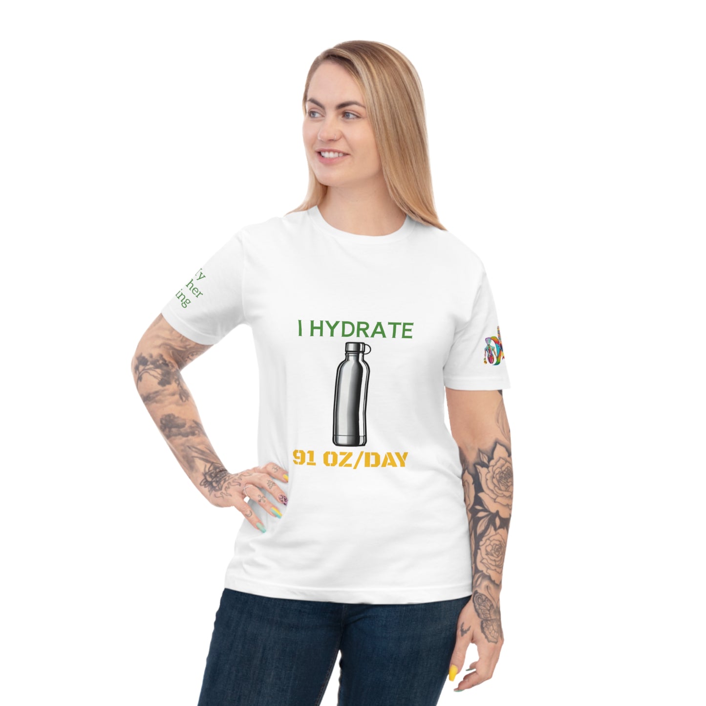 I Hydrate 91 OZ/DAY — 100% Organic Cotton T-Shirt — Design 5