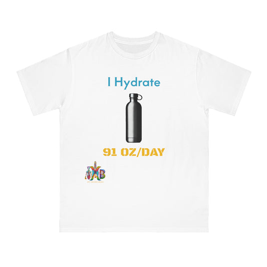 'I Hydrate 91 OZ/DAY'_100% Organic Cotton T-Shirt