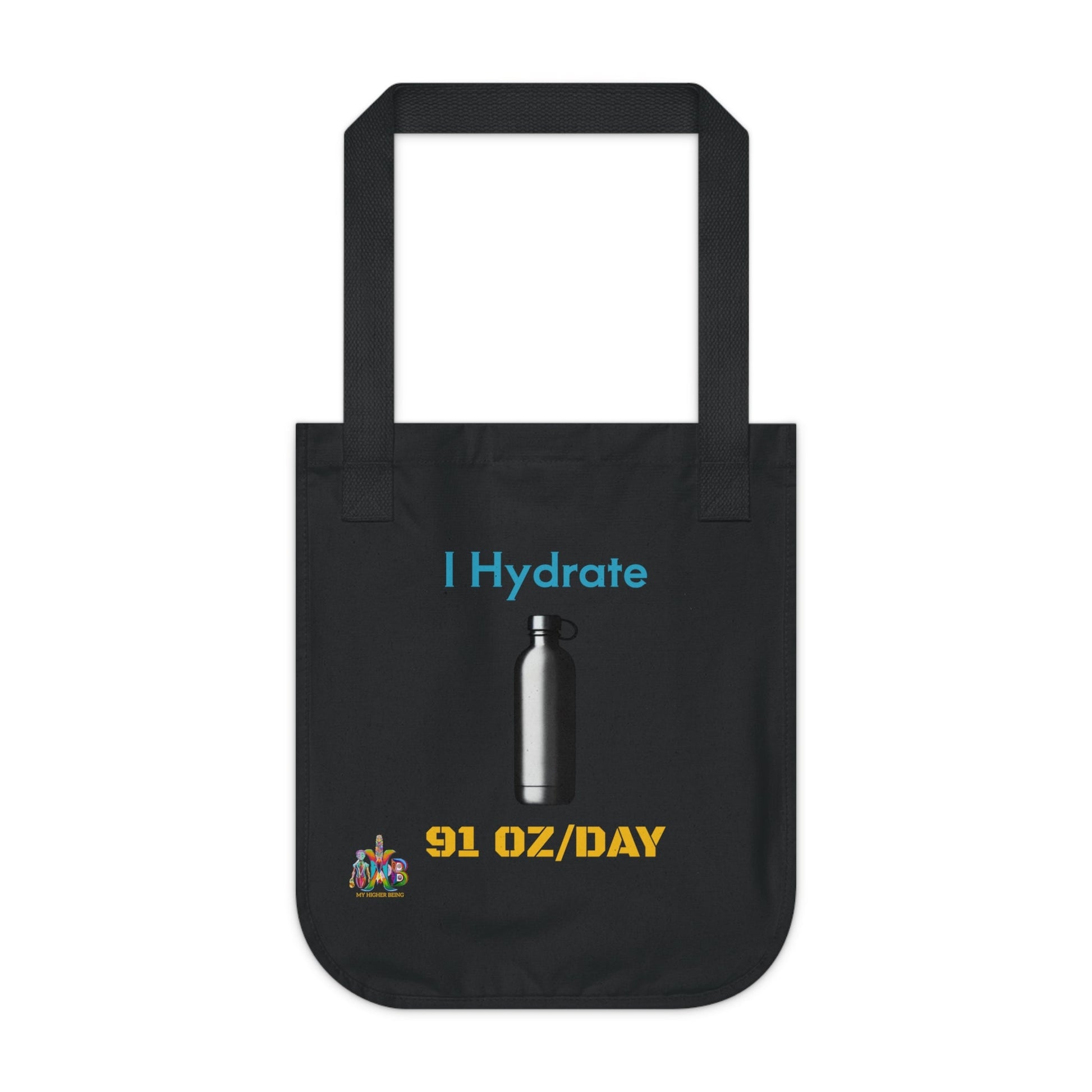 'I Hydrate 91 OZ/DAY'_100% Organic Cotton Canvas Tote Bag - My Higher Being
