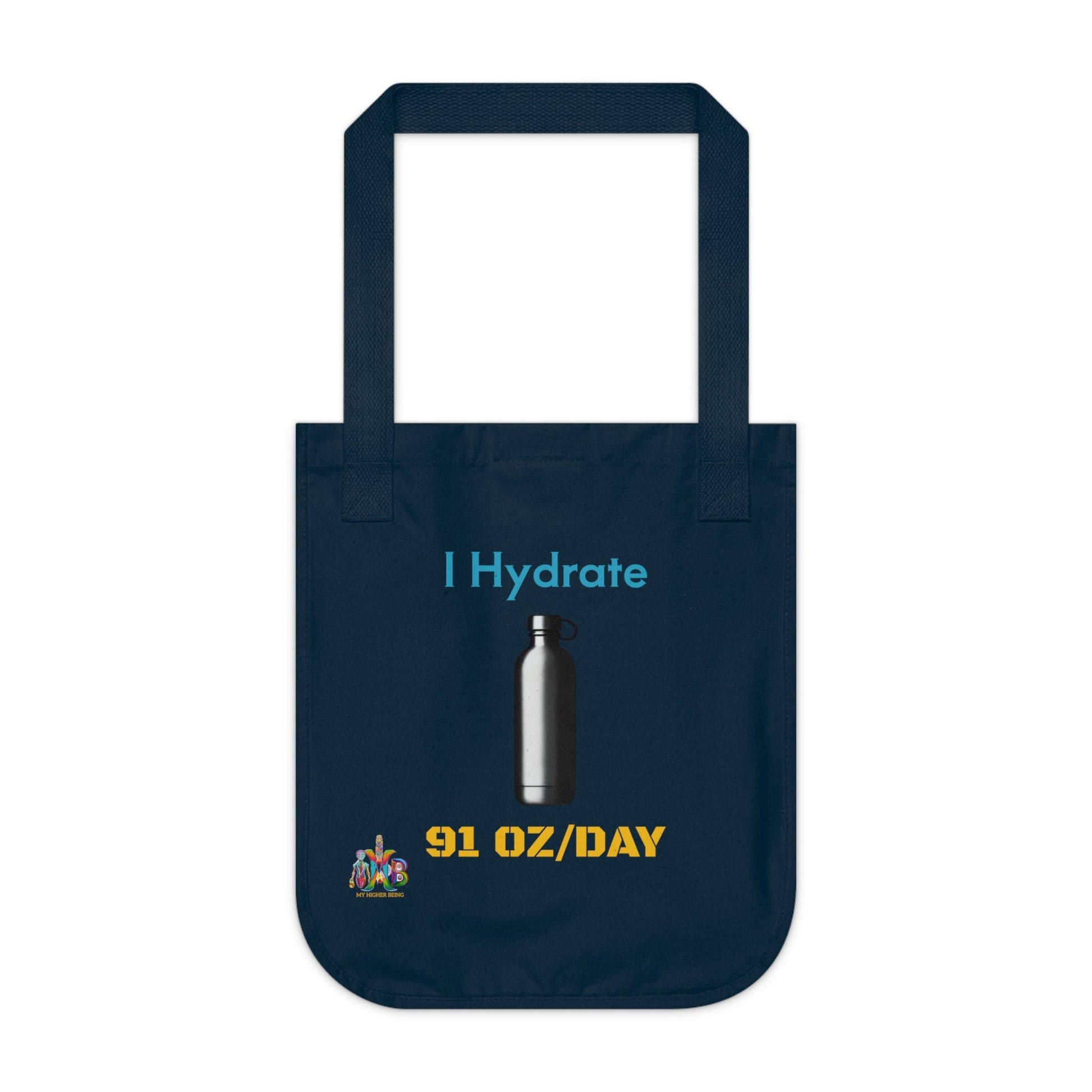 'I Hydrate 91 OZ/DAY'_100% Organic Cotton Canvas Tote Bag - My Higher Being