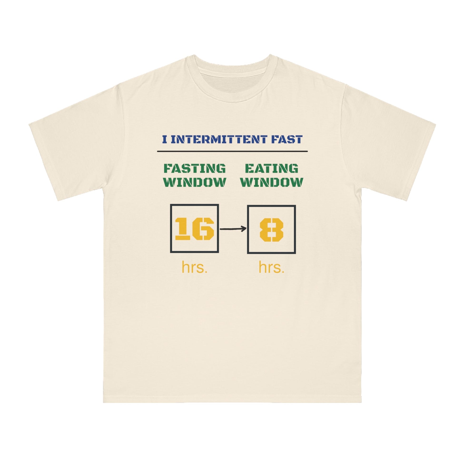 'I Intermittent Fast_16 - 8'_100% Organic Cotton T-Shirt - My Higher Being