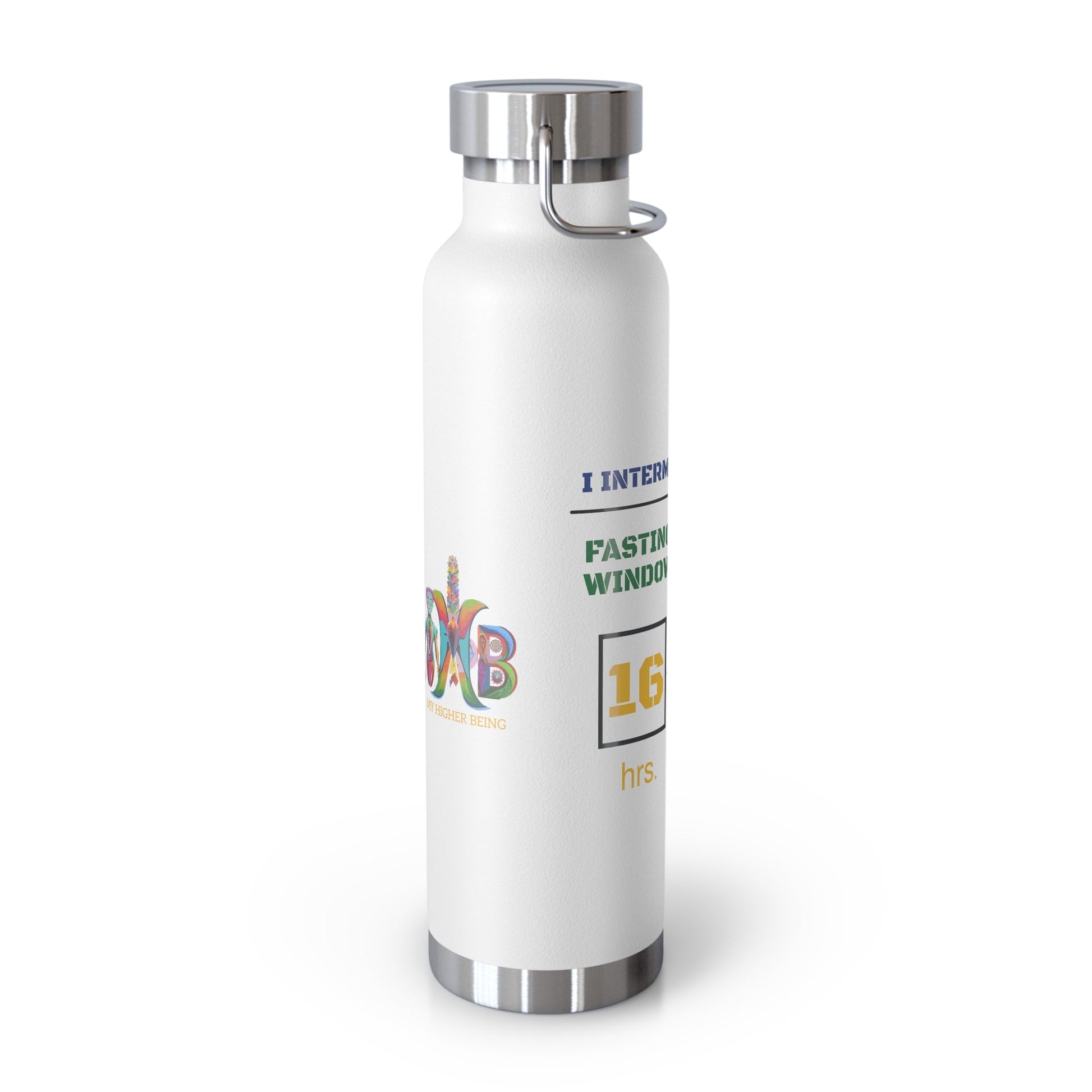 'I Intermittent Fast_16 - 8'_Copper Vacuum Insulated Bottle, 22oz - My Higher Being