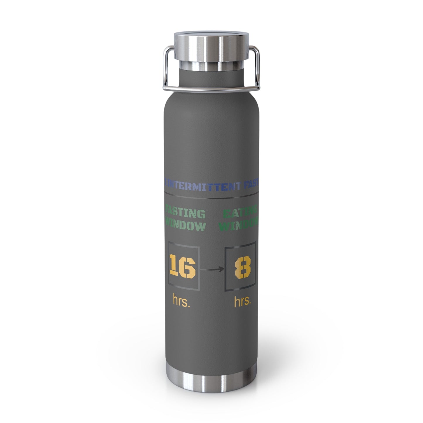 'I Intermittent Fast_16 - 8'_Copper Vacuum Insulated Bottle, 22oz - My Higher Being