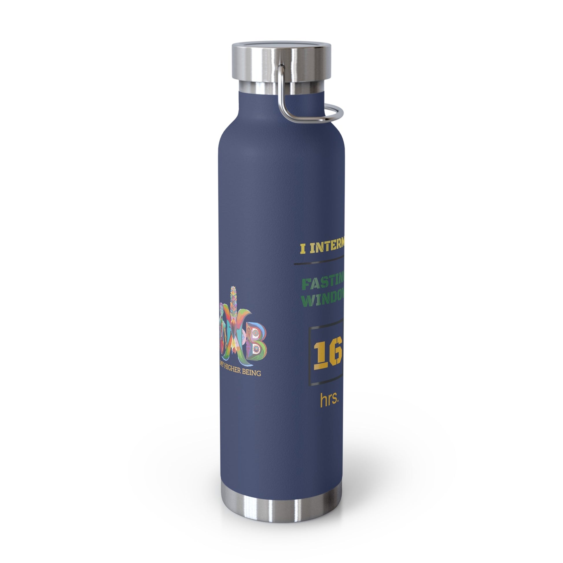 'I Intermittent Fast_16 - 8'_Copper Vacuum Insulated Bottle, 22oz - My Higher Being