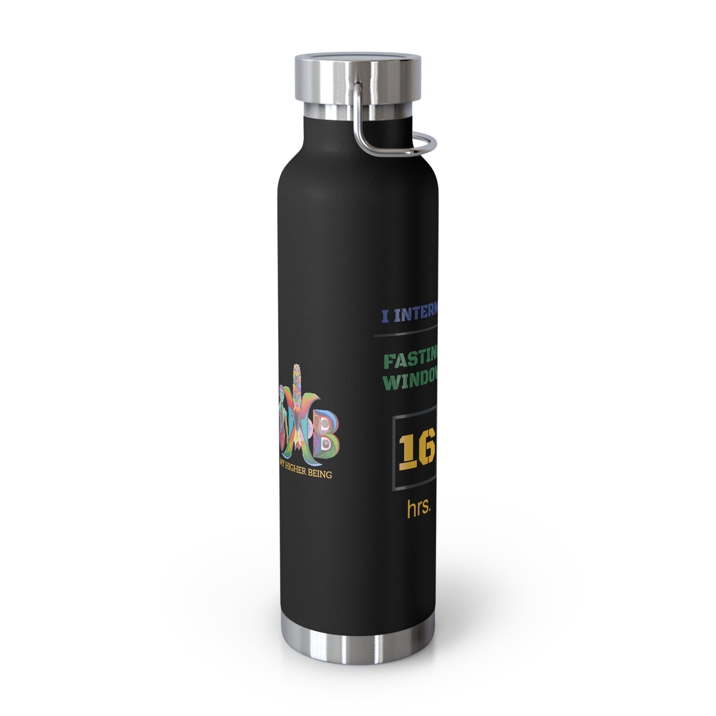 'I Intermittent Fast_16 - 8'_Copper Vacuum Insulated Bottle, 22oz - My Higher Being