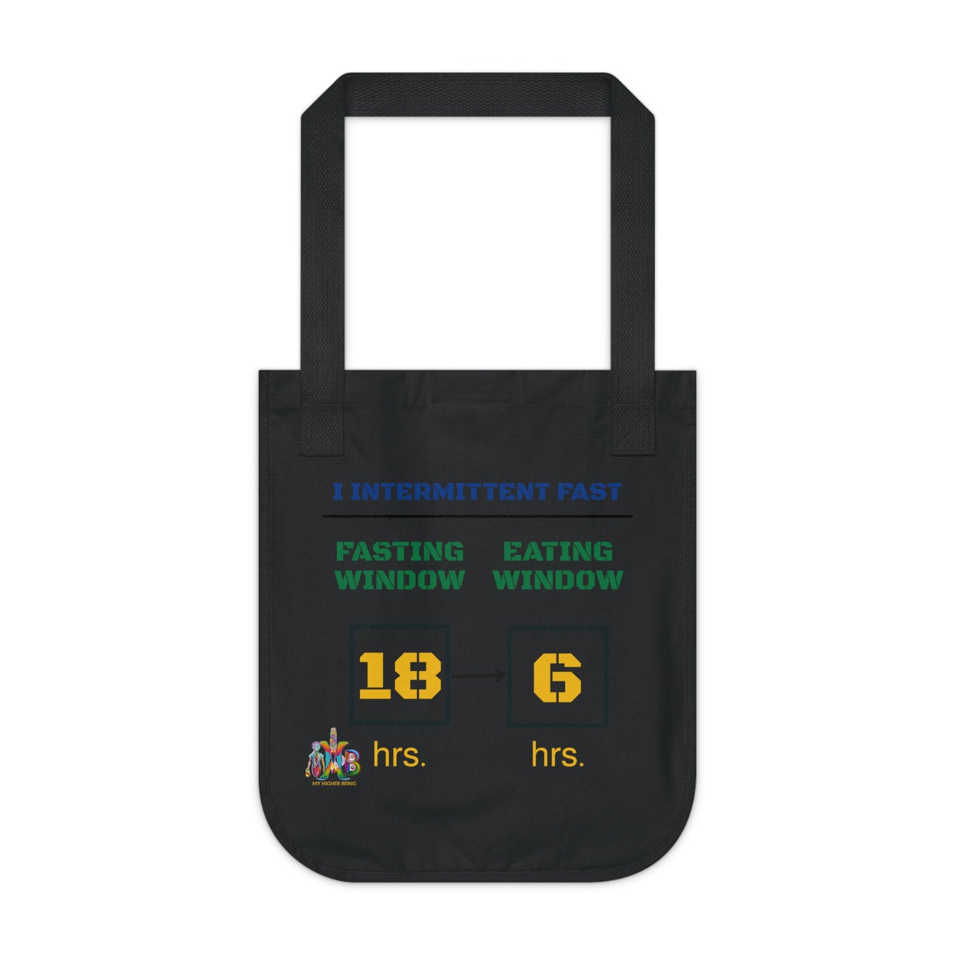 'I Intermittent Fast_18 - 6'_100% Organic Cotton Canvas Tote Bag - My Higher Being