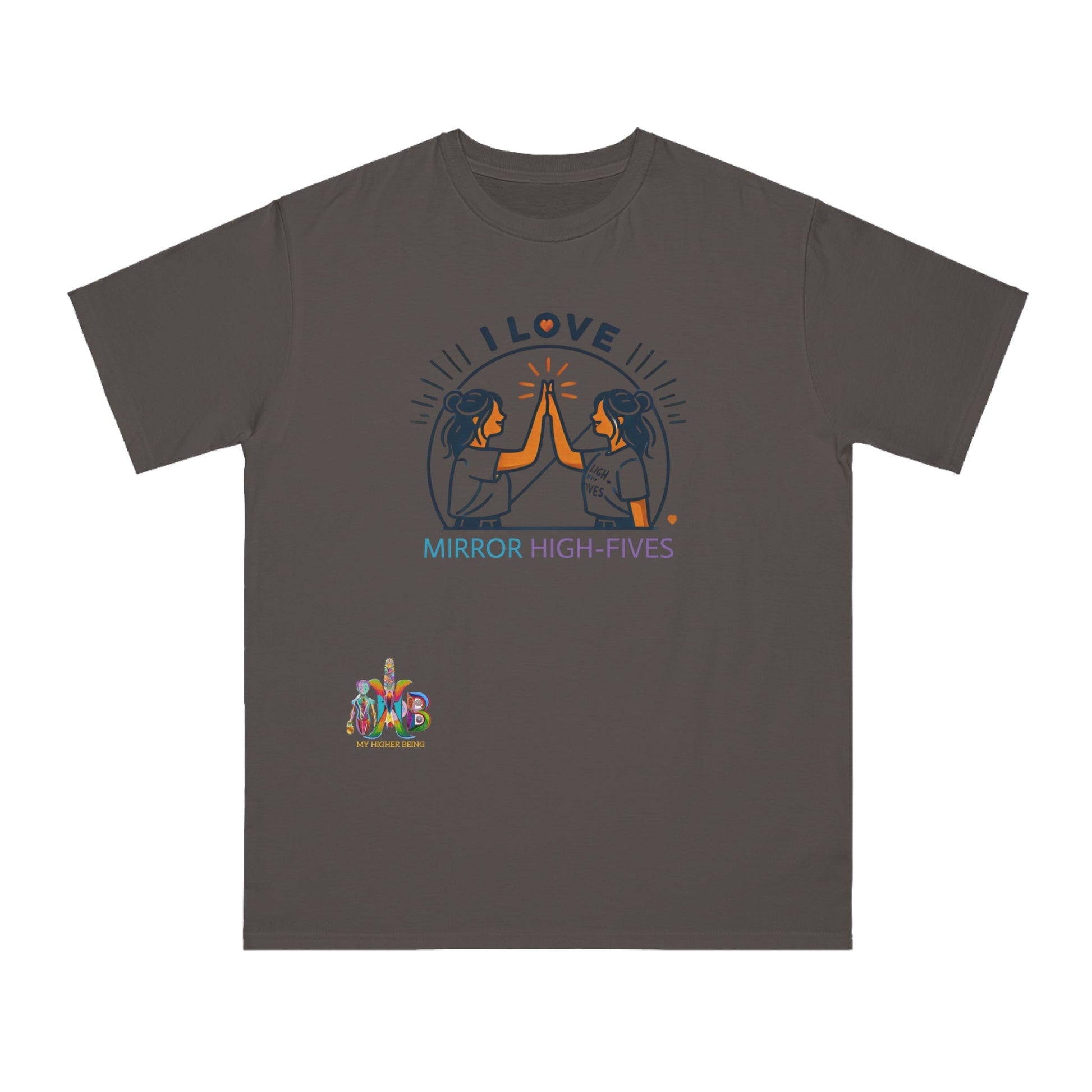'I Love Mirror High - Fives'_100% Organic Cotton T-Shirt - My Higher Being